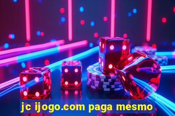 jc ijogo.com paga mesmo